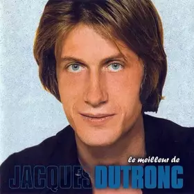 Couverture du produit · Le Meilleur De Jacques Dutronc