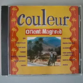 Couverture du produit · Couleur Orient/Maghreb (Compilation)