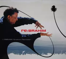 Couverture du produit · Re:Brahim (Abdullah Ibrahim Remixed)