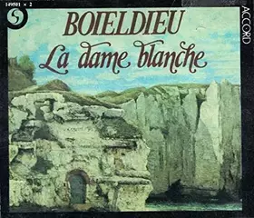 Couverture du produit · Boieldieu: La Dame Blanche