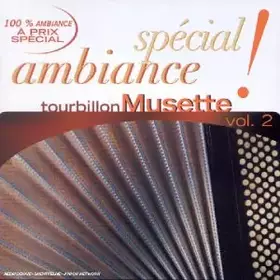 Couverture du produit · Spécial ambiance tourbillon Musette vol 2