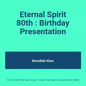 Couverture du produit · Eternal Spirit 80th : Birthday Presentation