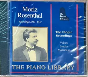 Couverture du produit · Moriz Rosenthal: The Chopin Recordings 1929 - 1937