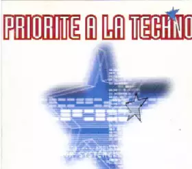 Couverture du produit · Priorité A La Techno