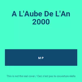 Couverture du produit · A L'Aube De L'An 2000