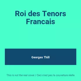 Couverture du produit · Roi des Tenors Francais