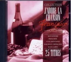 Couverture du produit · J'adore la Chanson Francaise vol.3