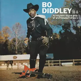 Couverture du produit · Bo Diddley Is A Gunslinger