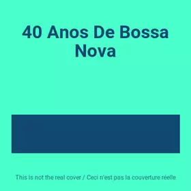 Couverture du produit · 40 Anos De Bossa Nova
