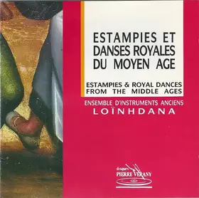 Couverture du produit · Estampies Et Danses Royales Du Moyen Age
