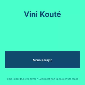 Couverture du produit · Vini Kouté