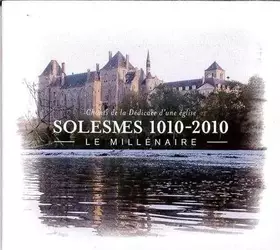 Couverture du produit · Solesmes 1010-2010 : Le Millénaire