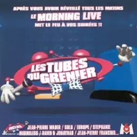 Couverture du produit · Morning Live : Les Tubes du grenier