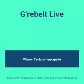 Couverture du produit · G'rebelt Live