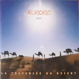 Couverture du produit · Chante - La Traversée Du Désert
