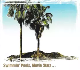Couverture du produit · Swimmin' Pools, Movie Stars...
