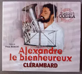 Couverture du produit · Alexandre Le Bienheureux / Clérambard 
