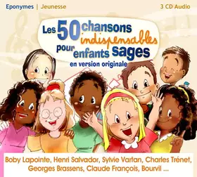 Couverture du produit · Les 50 Chansons Indispensables Pour Enfants Sages