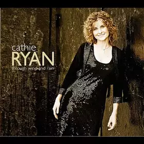 Couverture du produit · Through Wind & Rain by Cathie Ryan (2013-03-11)