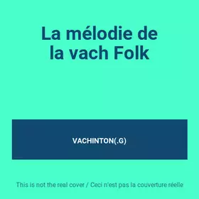 Couverture du produit · La mélodie de la vach Folk