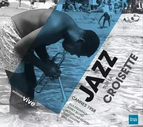 Couverture du produit · Jazz Sur La Croisette (Cannes 1958)