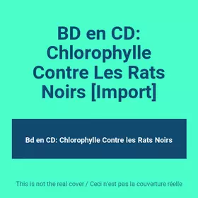 Couverture du produit · BD en CD: Chlorophylle Contre Les Rats Noirs [Import]