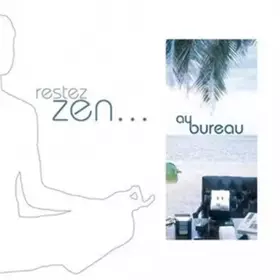 Couverture du produit · Restez Zen: au Bureau