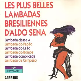 Couverture du produit · Les Plus Belles Lambadas Bresiliennes D'Aldo Sena