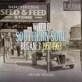Couverture du produit · Where Southern Soul Began 3: 1957 - 1963