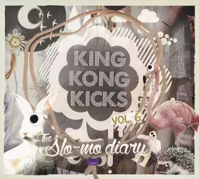Couverture du produit · King Kong Kicks Vol. 6 - The Slo-Mo Diary