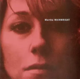 Couverture du produit · Martha Wainwright 