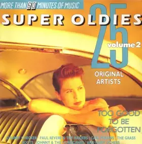 Couverture du produit · 25 Super Oldies Vol. 2 - Too Good To Be Forgotten
