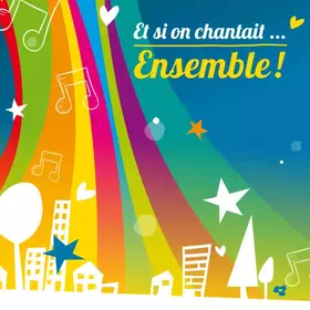 Couverture du produit · Et Si On Chantait... Ensemble !