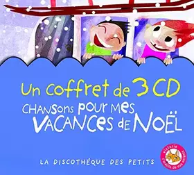 Couverture du produit · Chansons pour mes vacances de Noël Coffret 3 CD