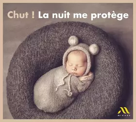 Couverture du produit · Chut! La Nuit Me Protège
