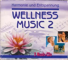 Couverture du produit · Wellness Music 2 (Harmonie Und Entspannung)