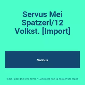 Couverture du produit · Servus Mei Spatzerl/12 Volkst. [Import]