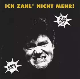 Couverture du produit · Ich Zahl' Nicht Mehr! - Rock Vol.2