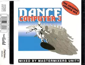 Couverture du produit · Dance Computer 3 (The Original French Mix)