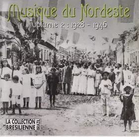 Couverture du produit · Musique Du Nordeste: Volume 2:  1928 - 1946