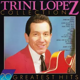 Couverture du produit · Trini Lopez - Collection 20 Greatest Hits