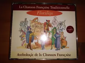Couverture du produit · La Chanson Française Traditionnelle Florilège