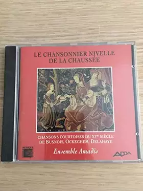 Couverture du produit · Le Chansonnier Nivelle De La Chaussee