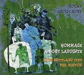 Couverture du produit · Round About Bobby: Hommage à Bobby Lapointe