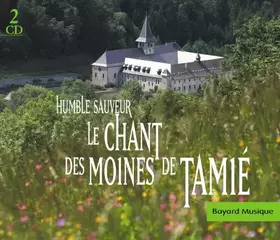 Couverture du produit · Le Chant des Moines de Tamié