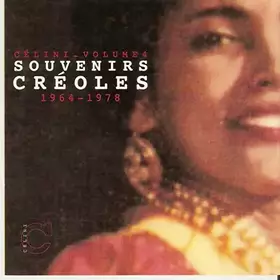 Couverture du produit · Célini - Volume 4 - Souvenirs Créoles (1964-1978)
