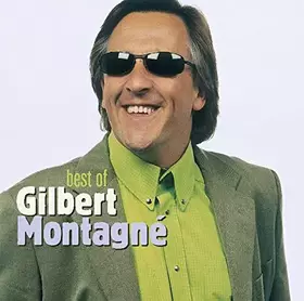 Couverture du produit · Best Of Gilbert Montagné