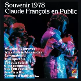 Couverture du produit · Souvenir 1978 : Claude François en public