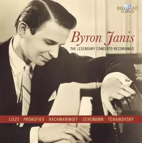Couverture du produit · Byron Janis : The Legendary Concerto Recordings