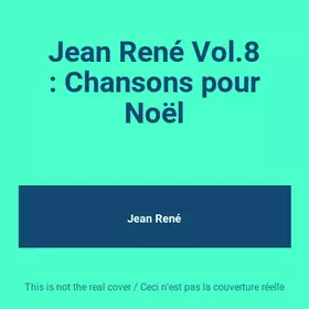 Couverture du produit · Jean René Vol.8 : Chansons pour Noël